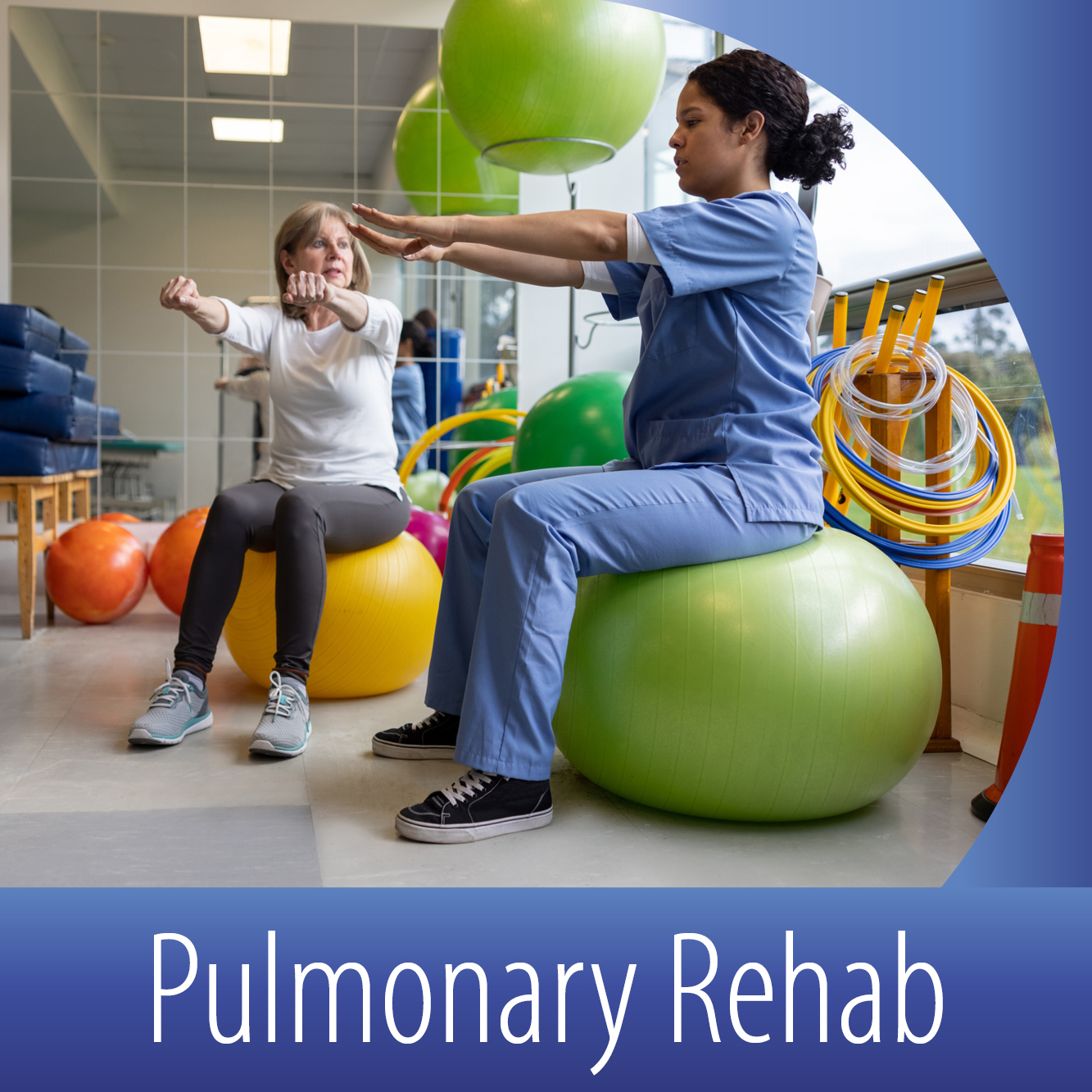 Pulmonary Rehab